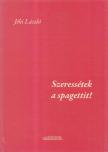 Jáki László - Szeressétek a spagettit! [antikvár]