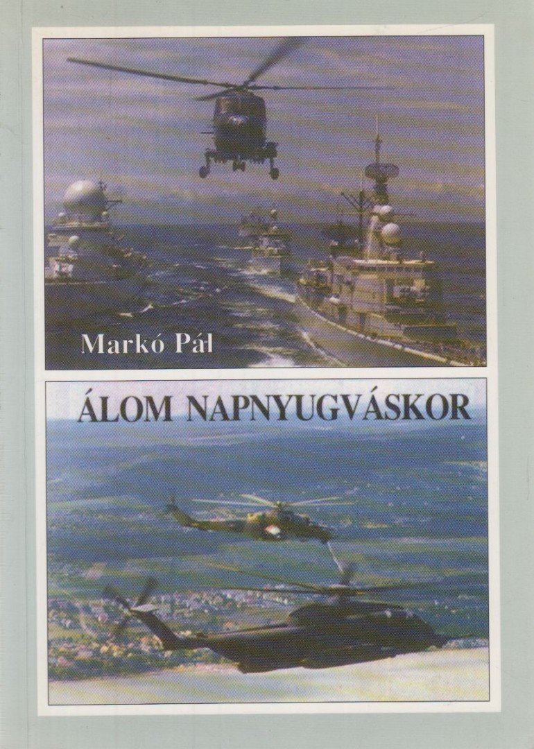 Markó Pál - Álom napnyugváskor [antikvár]