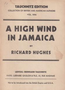Hughes, Richard - A High Wind in Jamaica [antikvár]