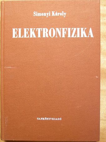 Simonyi Károly - Elektronfizika [antikvár]