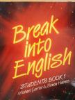 Michael Carrier - Break into English Student's Book 1. [antikvár]