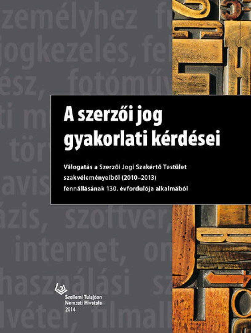 Legeza Dénes - A szerzői jog gyakorlati kérdései [antikvár]