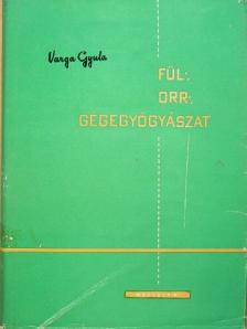 Forgács Pál - Fül-, orr-, gégegyógyászat [antikvár]