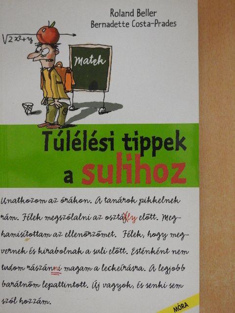Bernadette Costa-Prades - Túlélési tippek a sulihoz [antikvár]