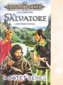 R. A. Salvatore - A sötét sereg [antikvár]