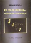 Staar Gyula - De mi az igazság... [antikvár]
