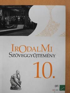 Mohácsy Károly - Irodalmi szöveggyűjtemény 10. [antikvár]