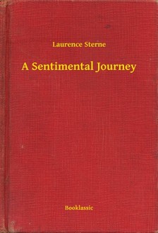 LAURENCE STERNE - A Sentimental Journey [eKönyv: epub, mobi]