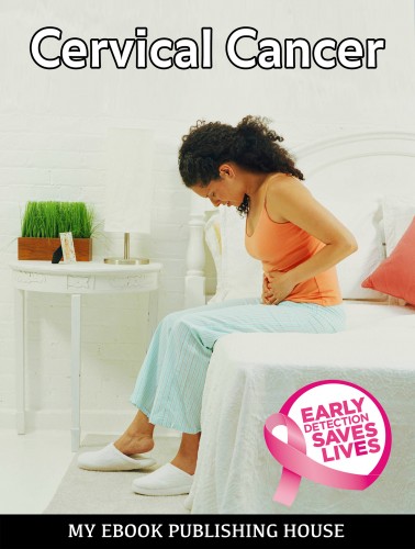 House My Ebook Publishing - Cervical Cancer [eKönyv: epub, mobi]