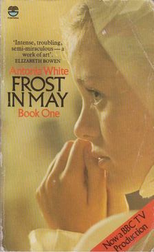 Antonia White - Frost in May I. [antikvár]