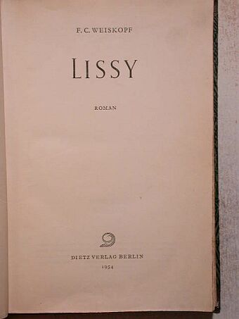 F. C. Weiskopf - Lissy [antikvár]