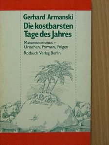 Gerhard Armanski - Die kostbarsten Tage des Jahres [antikvár]