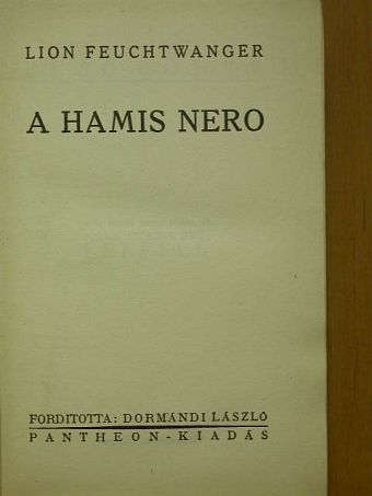 Lion Feuchtwanger - A hamis Nero [antikvár]