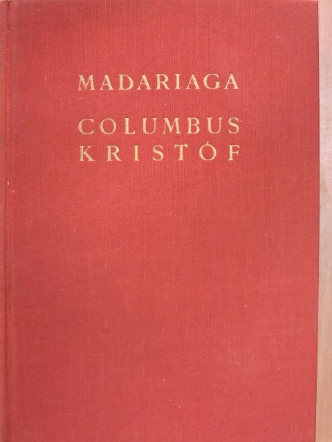 Salvador De Madariaga - Columbus Kristóf [antikvár]