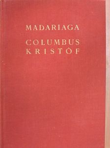 Salvador De Madariaga - Columbus Kristóf [antikvár]