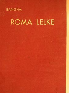 Bangha Béla - Róma lelke [antikvár]