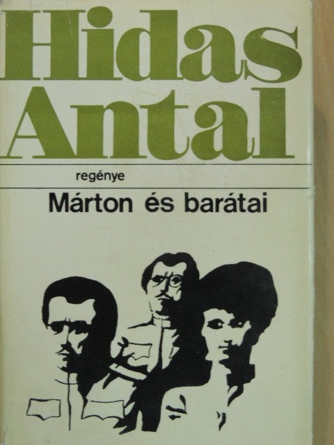Hidas Antal - Márton és barátai [antikvár]