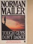 Norman Mailer - Tough Guys Don't Dance [antikvár]