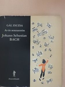 Gál Zsuzsa - Johann Sebastian Bach [antikvár]