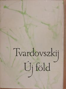 Alekszandr Tvardovszkij - Új föld [antikvár]