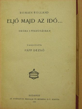 Romain Rolland - Eljő majd az idő... [antikvár]