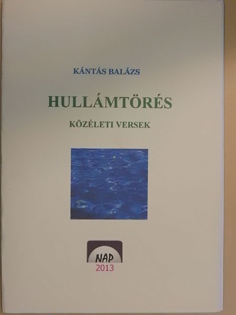 Kántás Balázs - Hullámtörés [antikvár]