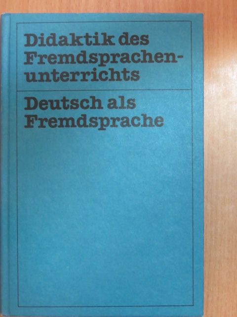 Günther Desselmann - Didaktik des Fremdsprachenunterrichts [antikvár]