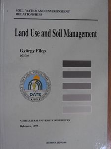 Nagy J. - Land Use and Soil Management [antikvár]