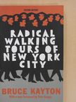 Bruce Kayton - Radical Walking Tours of New York City [antikvár]