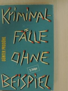 Günter Prodöhl - Kriminalfälle ohne Beispiel 2. [antikvár]