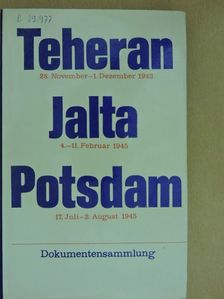 Teheran, Jalta, Potsdam [antikvár]