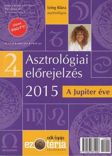 Izing Klára - Asztrológiai előrejelzés 2015 [antikvár]