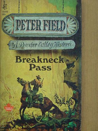 Peter Field - Breakneck Pass [antikvár]