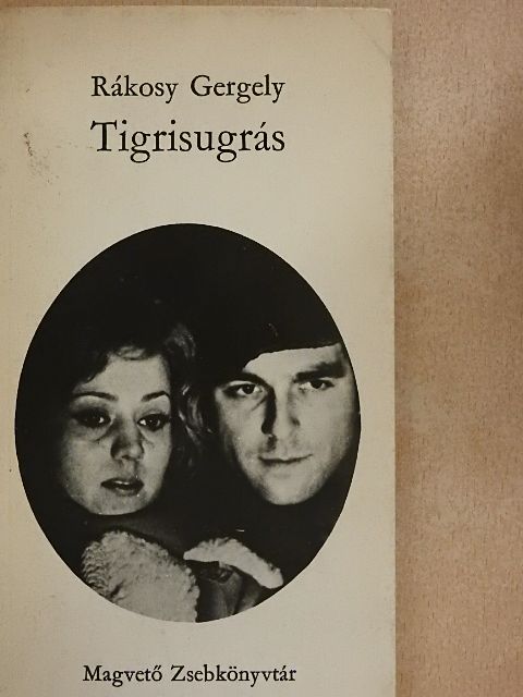 Rákosy Gergely - Tigrisugrás [antikvár]