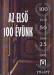 Az első 100 évünk [antikvár]