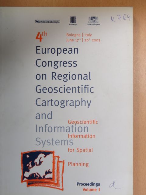 Jakus Péter - 4th European Congress on Regional Geoscientifica Cartography and Geoscientific Information Systems Proceedings I. [antikvár]