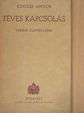 Kinizsi Andor - Téves kapcsolás [antikvár]