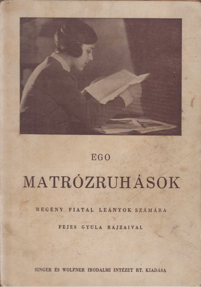 Ego - Matrózruhások [antikvár]