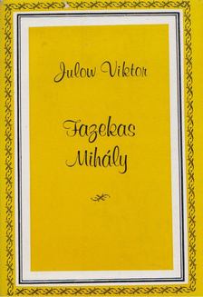 JULOW VIKTOR - Fazekas Mihály [antikvár]