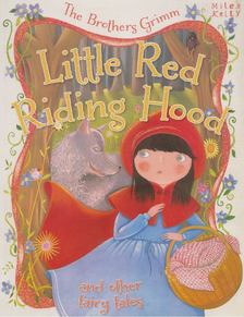 The Brothers Grimm - Little Red Riding Hood And Other Fairy Tales [antikvár]