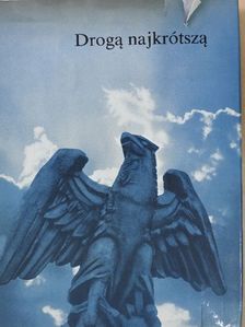Stanislaw Reperowicz - Droga najkrótsza [antikvár]