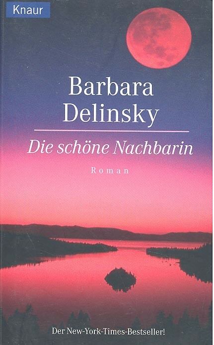 Barbara Delinsky - Die schöne Nachbarin [antikvár]