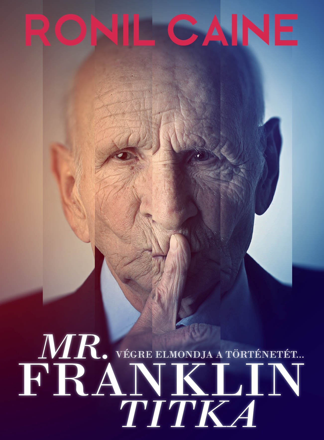 Ronil Caine - Mr. Franklin titka [eKönyv: epub, mobi]
