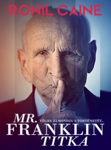 Ronil Caine - Mr. Franklin titka [eKönyv: epub, mobi]