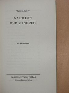 Octave Aubry - Napoleon und seine zeit [antikvár]