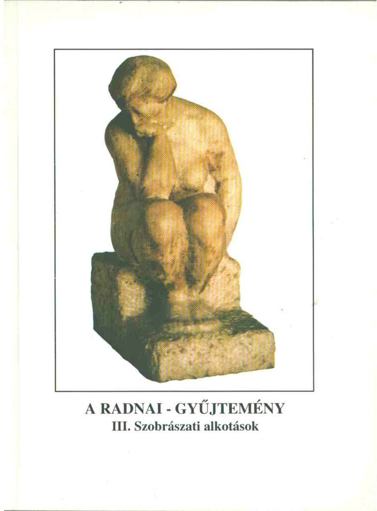 N. MÉSZÁROS JÚLIA - A Radnai-gyűjtemény III. [antikvár]