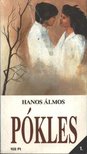 Hanos Álmos - Pókles - Szeress szívem [antikvár]