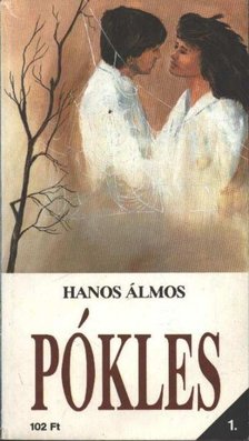 Hanos Álmos - Pókles - Szeress szívem [antikvár]