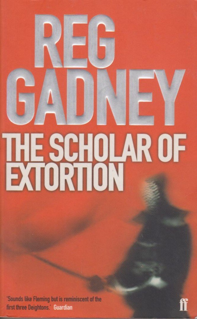 Gadney, Reg - The Scholar of Extortion [antikvár]