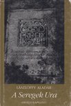 Lászlóffy Aladár - A Seregek Ura [antikvár]